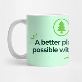 Plant a tree Save the planet Mug